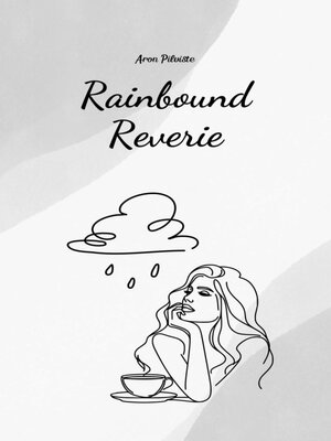 cover image of Rainbound Reverie
